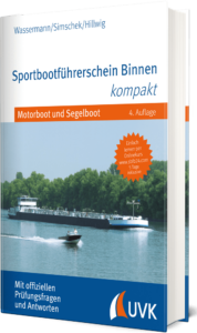 Sportbootführerschein Binnen kompakt Motorboot und Segelboot 4. Auflage 2023